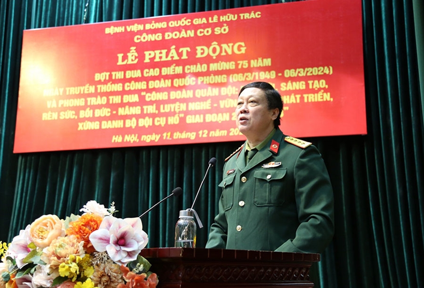 Bệnh viện Bỏng Quốc gia Lê Hữu Trác tổ chức Lễ phát động thi đua chào mừng 75 năm ngày truyền thống công đoàn Quốc phòng và phong trào thi đua công đoàn Quân đội giai đoạn 2023-2028